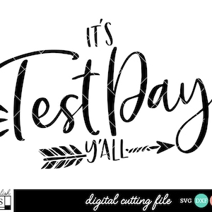 Testdag Svg, Det är testdag Yall SVG, DXF, EPS, Png - Lärare Svg, Testsvg, Testsvg, Lärarskjorta