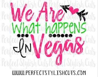 May include: A pink and green graphic design with the text "We Are What Happens In Vegas" with a black arrow and heart. The text "WWW.PERFECTSTYLISHCUTS.COM" is at the bottom of the design.
