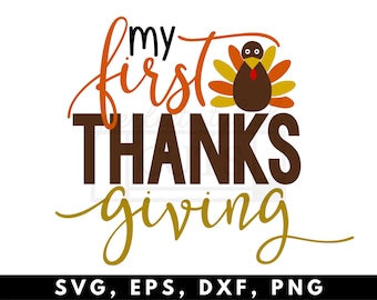 My First Thanksgiving SVG, DXF, EPS, png Files for Cameo and Cricut - Pumpkin Svg, Harvest Svg, Fall Svg, Autumn Svg, Baby Svg, Turkey Svg