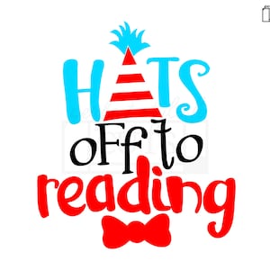 May include: Red and white striped party hat with a blue top and the text "Hats off to reading" in black and red. A red bow is below the text.