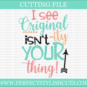 Vedo che l'originalità non fa per te SVG - Diva file svg, dxf, eps, png per macchine da taglio cameo o cricut