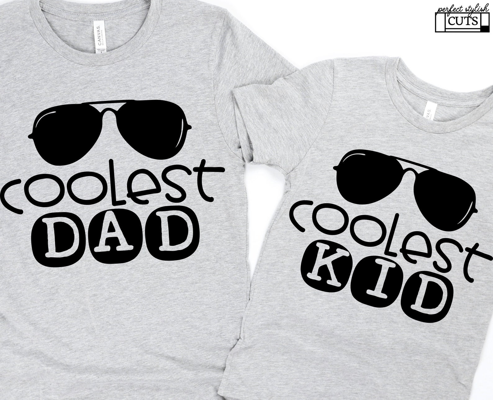 Father and Son SVG Matching Shirts Coolest Dad Svg Coolest - Etsy
