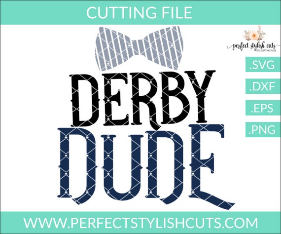 Derby Svg Kentucky Horse Race Svg Derby Dude Svg EPS DXF | Etsy