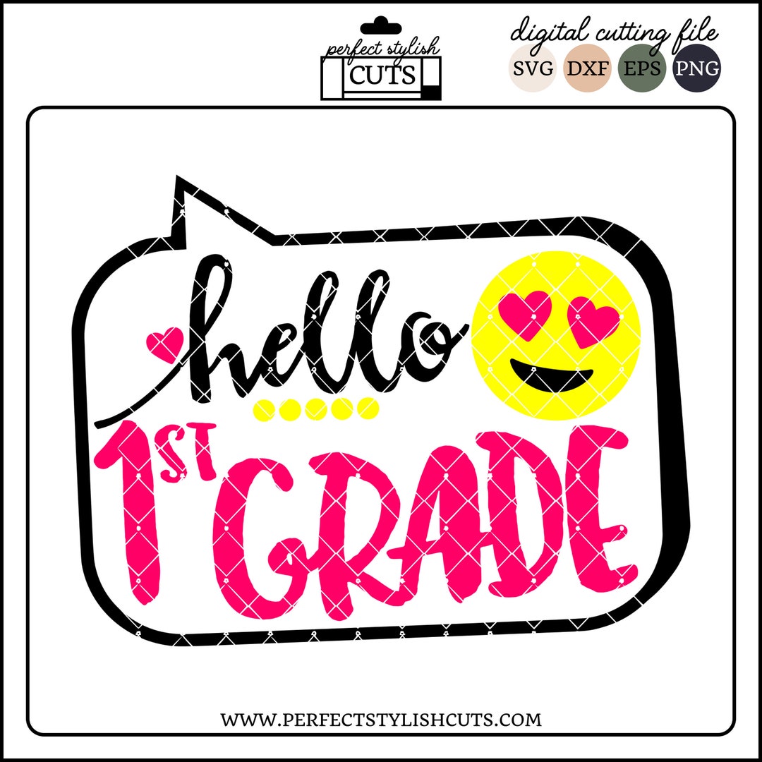 Hello 1st Grade Svg - Back to School Svg, Emoji Svg, First Day of ...