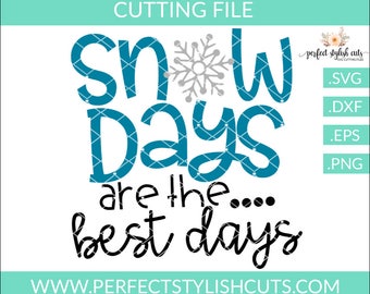 May include: A teal blue and black graphic design with the text "Snow Days are the... best days" and a snowflake graphic. The text "perfect stylish cuts" is in the top right corner of the image.