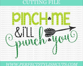 Pinch Me And I'll Punch You, St. Patricks Day SVG, DXF, eps, PNG Files for Cutting Machines Cameo or Cricut - Shamrock Svg, Irish svg