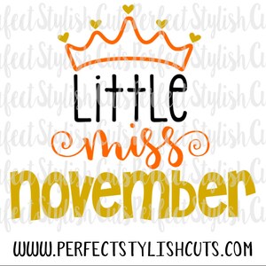 Little Miss November SVG, DXF, EPS, png Bestanden voor Snijmachines Cameo of Cricut - Thanksgiving Svg, Fall Svg, Verjaardag Svg, Baby Meisje Svg