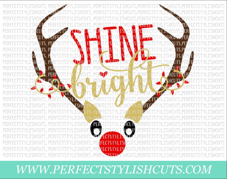 Free Free Shine Like Rudolph Svg 122 SVG PNG EPS DXF File