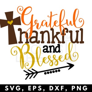Fall Svg, Dankbare dankbare gesegnete SVG, DXF, EPS, png Dateien für Cameo und Cricut - Thanksgiving Svg, Turkey Svg, Dankbarer Svg