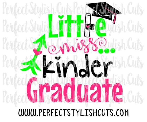 Little Miss Kinder Graduate Svg Graduation Svg Preschool Etsy