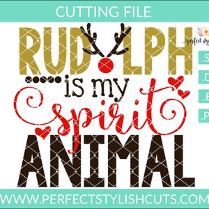 Rudolph Is My Spirit Animal SVG, DXF, EPS, png Bestanden voor Snijmachines Cameo of Cricut - Kerstmis Svg, Rendier Svg, Rode Neus Svg
