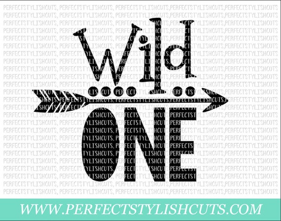 Wild One SVG DXF EPS Png Files for Cutting Machines Cameo | Etsy
