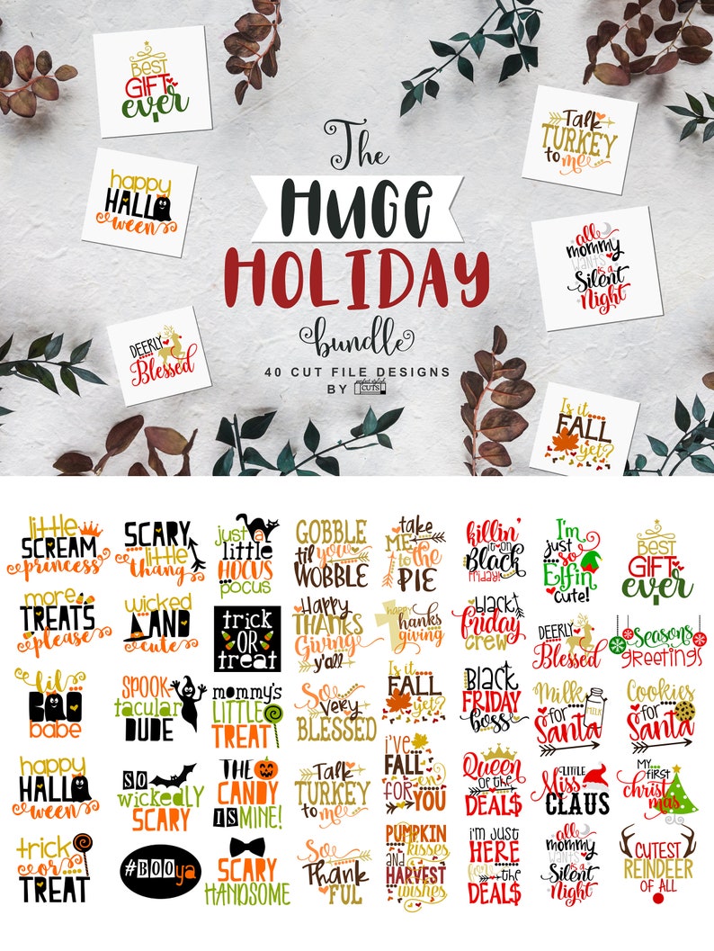 Puede incluir: Una colecci&oacute;n de 40 dise&ntilde;os de archivos de corte con temas navide&ntilde;os. Los dise&ntilde;os presentan frases para Halloween, Acci&oacute;n de Gracias y Navidad, en varios colores y fuentes. Las palabras incluyen "Happy Halloween", "Trick or Treat" y "Best Gift Ever".