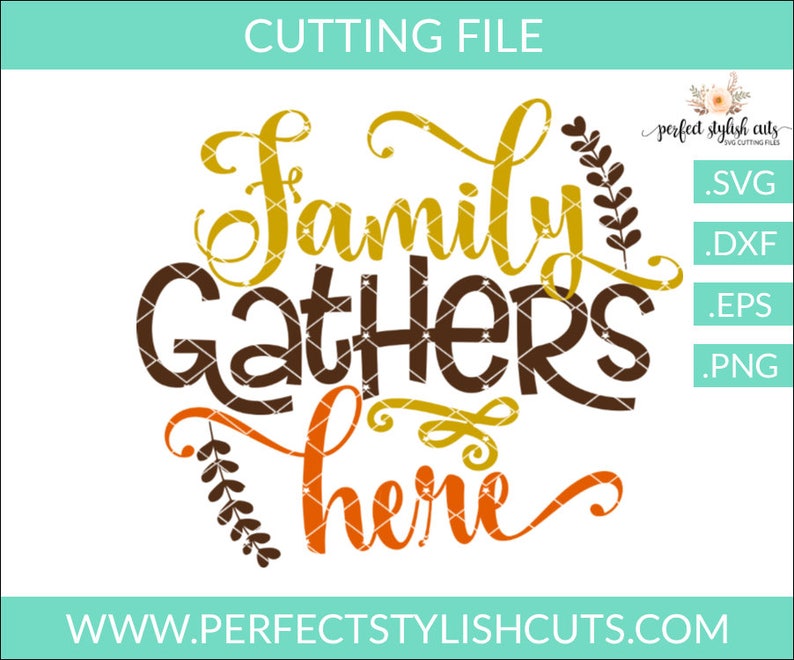 Free Free 61 Family Gathers Here Svg SVG PNG EPS DXF File