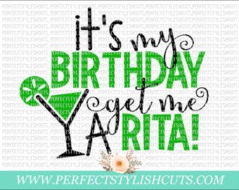It's My Birthday SVG, DXF, EPS, png Files for Cutting Machines Cameo or Cricut - Happy Hour Svg, Adult Svg, Margarita Svg