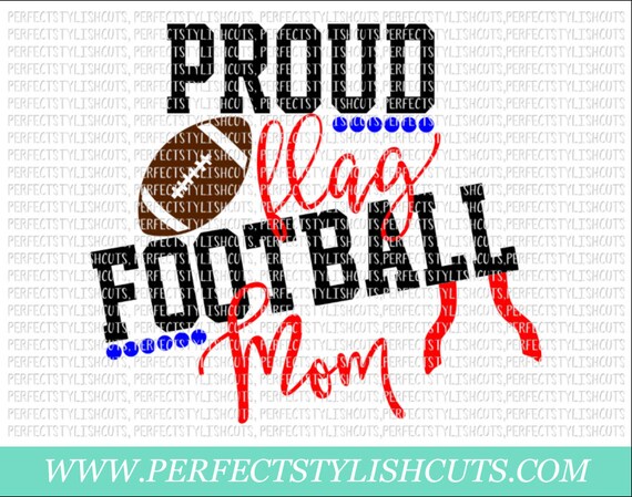 Download Proud Flag Football Mom Svg Dxf Eps Png Files For Cutting Etsy