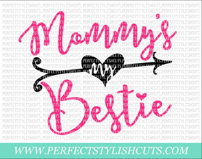 Download Mommy's My Bestie SVG DXF EPS png Files for Cutting | Etsy