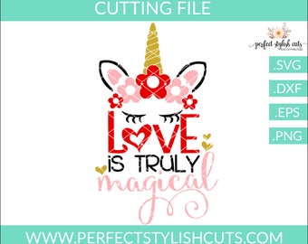 Unicorn Svg, Love Is Truly Magical Svg - Valentines Day SVG, DXF, PNG, Eps Files for Cameo or Cricut - Love Svg, Unicorn Face Svg