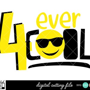 Emoji Geburtstag Svg, 4. Geburtstag Svg, 4 Ever Cool Svg, Vierter Geburtstag Svg, 4. Geburtstag Svg, Junge Geburtstag SVG, DXF, EPS, Png