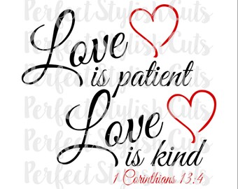 May include: Black and red graphic design with the text "Love is patient Love is kind 1 Corinthians 13:4".