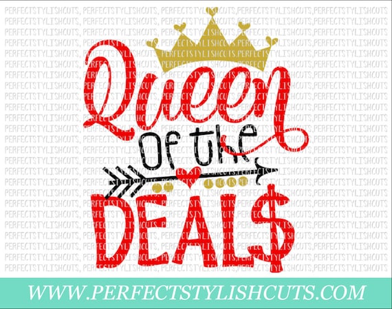 Queen Of The Deals SVG, DXF, EPS, png Files for Cutting Machines Cameo or Cricut - Black Friday Svg, Black Friday Shirt, Shopping Svg