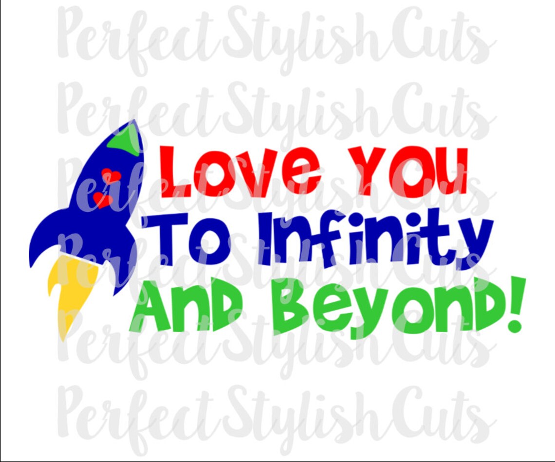 Love You to Infinity and Beyond SVG DXF EPS Png Files for Etsy