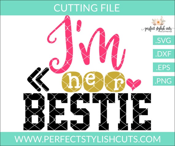 Download Bestie Svg I M Her Bestie Svg Friends Svg Besties Svg Etsy