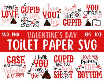Valentine's Day Toilet Paper SVG Bundle, DXF, EPS, png Files for Cutting Machines Cameo or Cricut - Poop Svg, Valentine Svg, Valentine Gift
