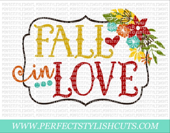 Download Fall In Love Svg Dxf Eps Png Files For Cameo And Cricut Etsy