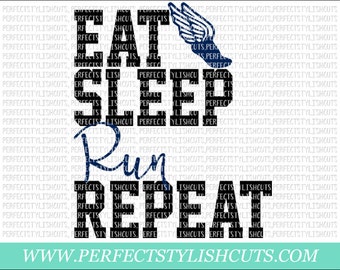 Eat, Sleep, Run, Repeat SVG, DXF, EPS, png Files for Cutting Machines Cameo or Cricut - Run Svg, Sports Svg, Running Shirt, Track Svg