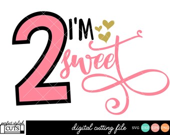 2nd Birthday Svg, I'm Two Sweet SVG, DXF, EPS, Png - Second Birthday Svg, Birthday Shirt Svg, Girl Birthday Svg