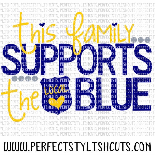 Supports The Local Blue SVG, DXF, PNG Files for Cutting Machines Cameo or Cricut - Police Svg, Law Enforcement Svg, Blue Lives Matter Svg