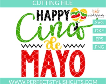 Happy Cinco De Mayo Svg - Cinco De Mayo Svg, Eps, Dxf, Png, Margarita Svg, Mexico Svg, Sombrero Svg, Cinco De Drinko Svg, Fiesta Svg