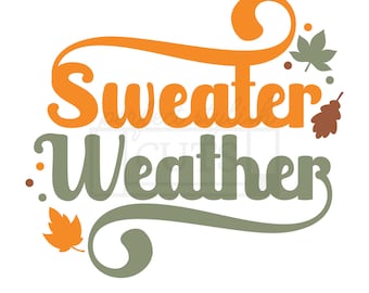 Sweater Weather SVG, Fall SVG PNG For Sublimation, Autumn Svg Files For Cricut