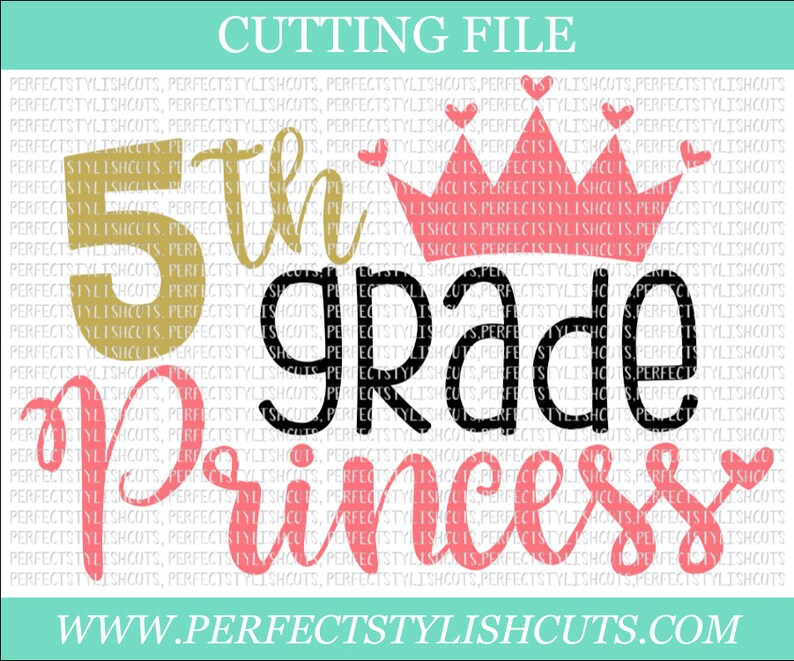 5th Grade Princess SVG, DXF, EPS, png Files for Cutting Machines Cameo or Cricut Back To School Svg, 5th Grade Svg, 5th Grade Shirt image 1