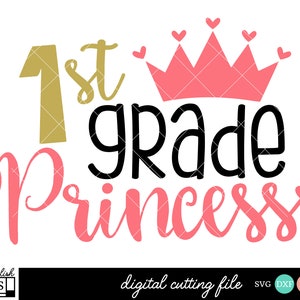 May include: A pink crown with gold hearts sits above the text "1st grade princess" in black and pink lettering. The text "1st" is gold.