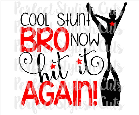 Cool Stunt Bro Svg Dxf Eps Png Files For Cutting Machines Etsy