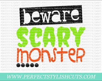 Beware Scary Monster SVG, DXF, EPS, png Files for Cutting Machines Cameo or Cricut - Halloween Svg, Trick or Treat Svg, Scary Svg