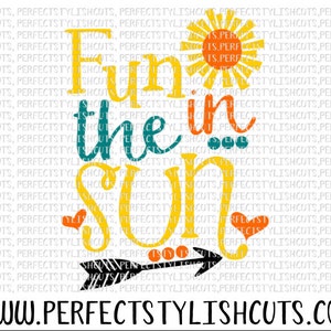 Fun In The Sun SVG, DXF, EPS, arquivos png para máquinas de corte Cameo ou Cricut - Camping Svg, Summer Svg, Beach Svg, Pool Svg, Boat Svg