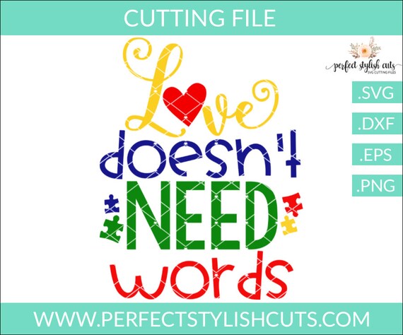 Love Doesnt Need Words Svg Autism Svg Autism Awareness Svg Etsy