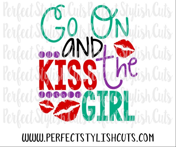 Download Kiss The Girl Svg Dxf Eps Png Files For Cutting Machines Etsy