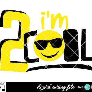 Emoji Birthday Svg, 2nd Birthday Svg, I'm 2 Cool Svg, Second Birthday Svg, 2nd Birthday Shirt Svg, Boy Birthday SVG, DXF, EPS, Png