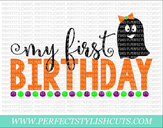 Download My First Halloween Birthday Svg Dxf Eps Png Files For Etsy