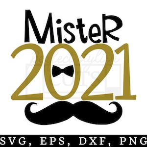 Mister 2021 Svg, Bigode Svg, Ano Novo Svg, Véspera de Ano Novo Svg, Arquivos de Corte Svg, Arquivos de Corte, Arquivos Cricut, Arquivos DXF, EPS, PNG
