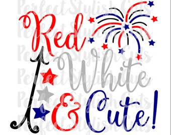 Red, White & Cute SVG, DXF, EPS, png Files for Cutting Machine Cameo or Cricut - 4th of July Svg, July 4th Svg, Patriotic Svg, Fireworks Svg