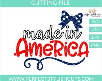 Made In America Svg - 4th Of July SVG, DXF, EPS, Png, Patriotic Svg, Fourth of July svg, Memorial Day Svg, Veterans Day Svg, America Svg