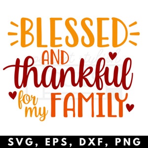 Beato e grato per la mia famiglia File SVG per progetti di ringraziamento Cricut, SVG grato