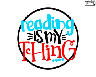 Reading Svg, Reading Week Svg, Read Across America Svg, Reading Is My Thing Svg, Eps, Dxf, Png, Cat Svg, Teacher Svg, Book Svg, Thing Svg