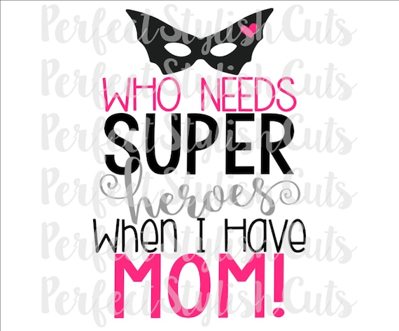 Mom Superhero Svg Dxf Eps Png Files For Cutting Machines Etsy