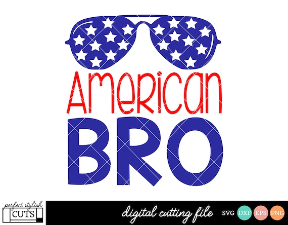 Download 4th Of July Boy Svg Files American Bro Svg Fourth Of July | Etsy